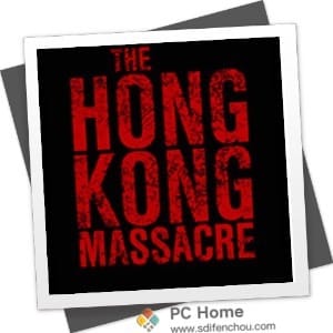 The Hong Kong Massacre 破解版-PC Home