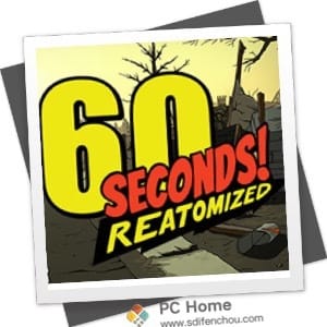 60 Seconds! Reatomized 中文破解版-PC Home