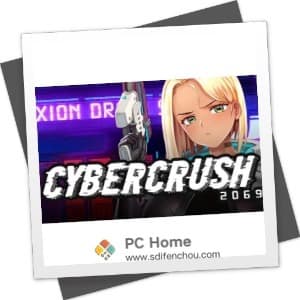 Cyber Crush 2069 中文破解版-PC Home