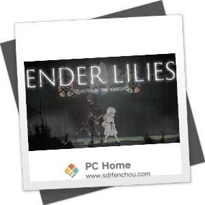 ENDER LILIES 中文破解版-PC Home
