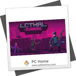 Lethal Running 破解版-PC Home