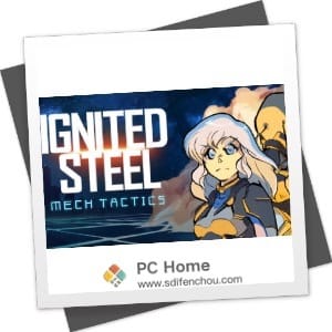 Ignite Steel 破解版-PC Home